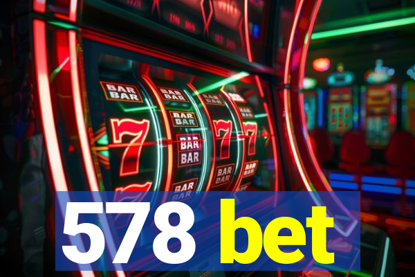 578 bet